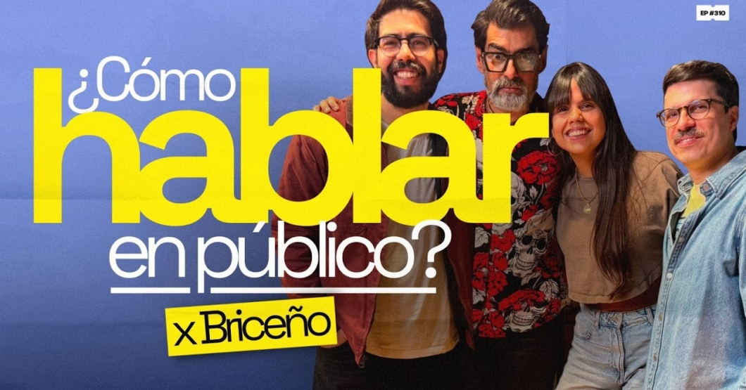 ¿Cómo hablar en público? con Briceño | 310