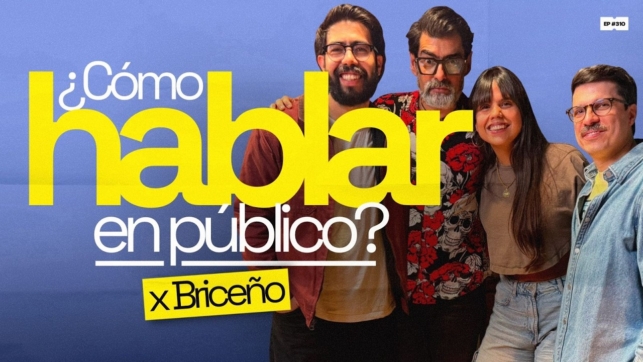 ¿Cómo hablar en público? con Briceño | 310